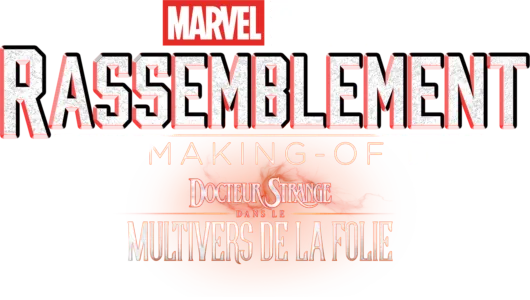 Le Making-of de Docteur Strange dans le multivers de la folie