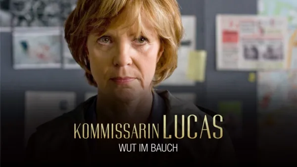 thumbnail - Kommissarin Lucas - Wut im Bauch