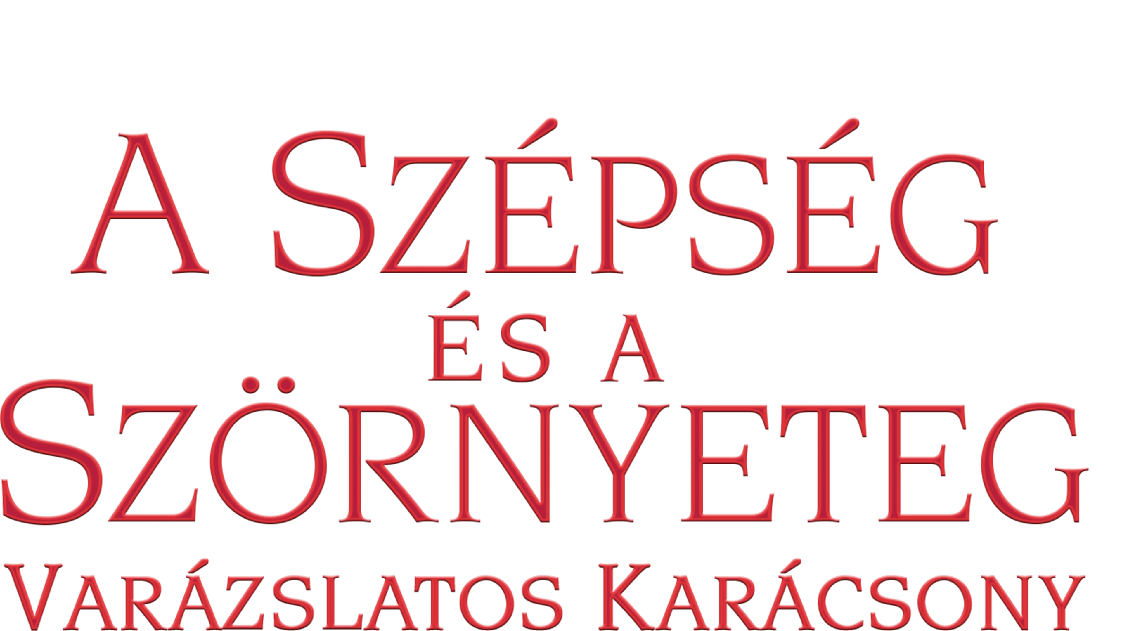 A Szépség és a Szörnyeteg: Varázslatos karácsony