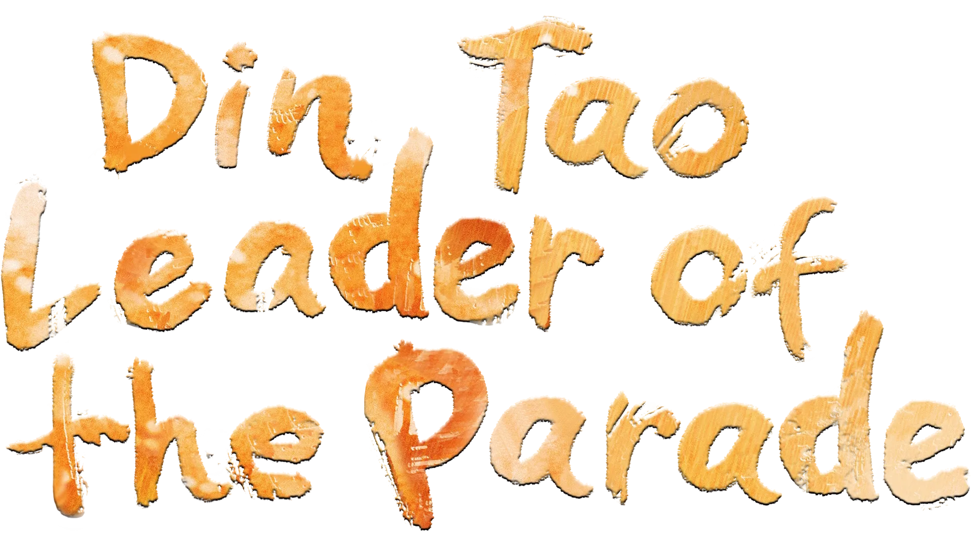 Din Tao: Leader of the Parade
