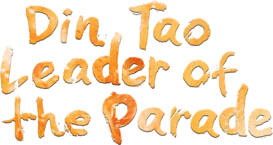 Din Tao: Leader of the Parade
