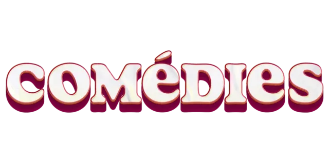 Comédies