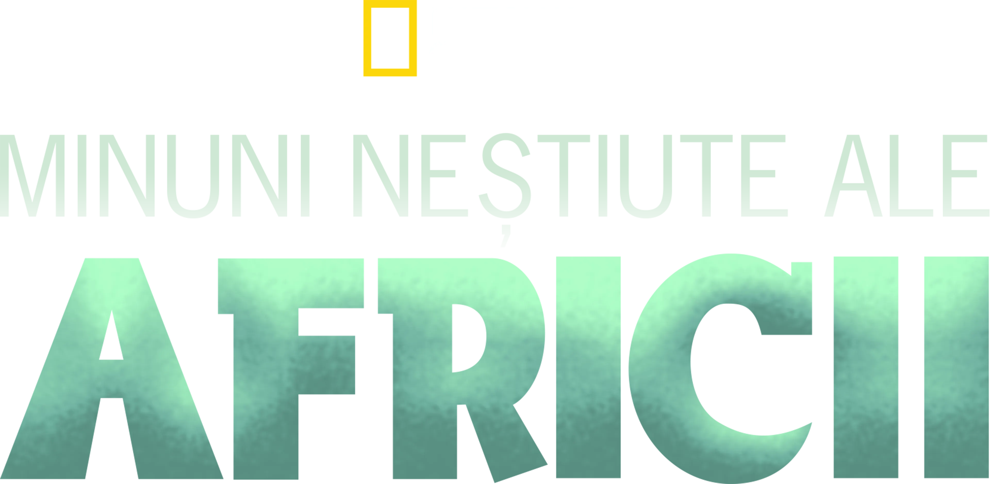 Minuni neștiute ale Africii