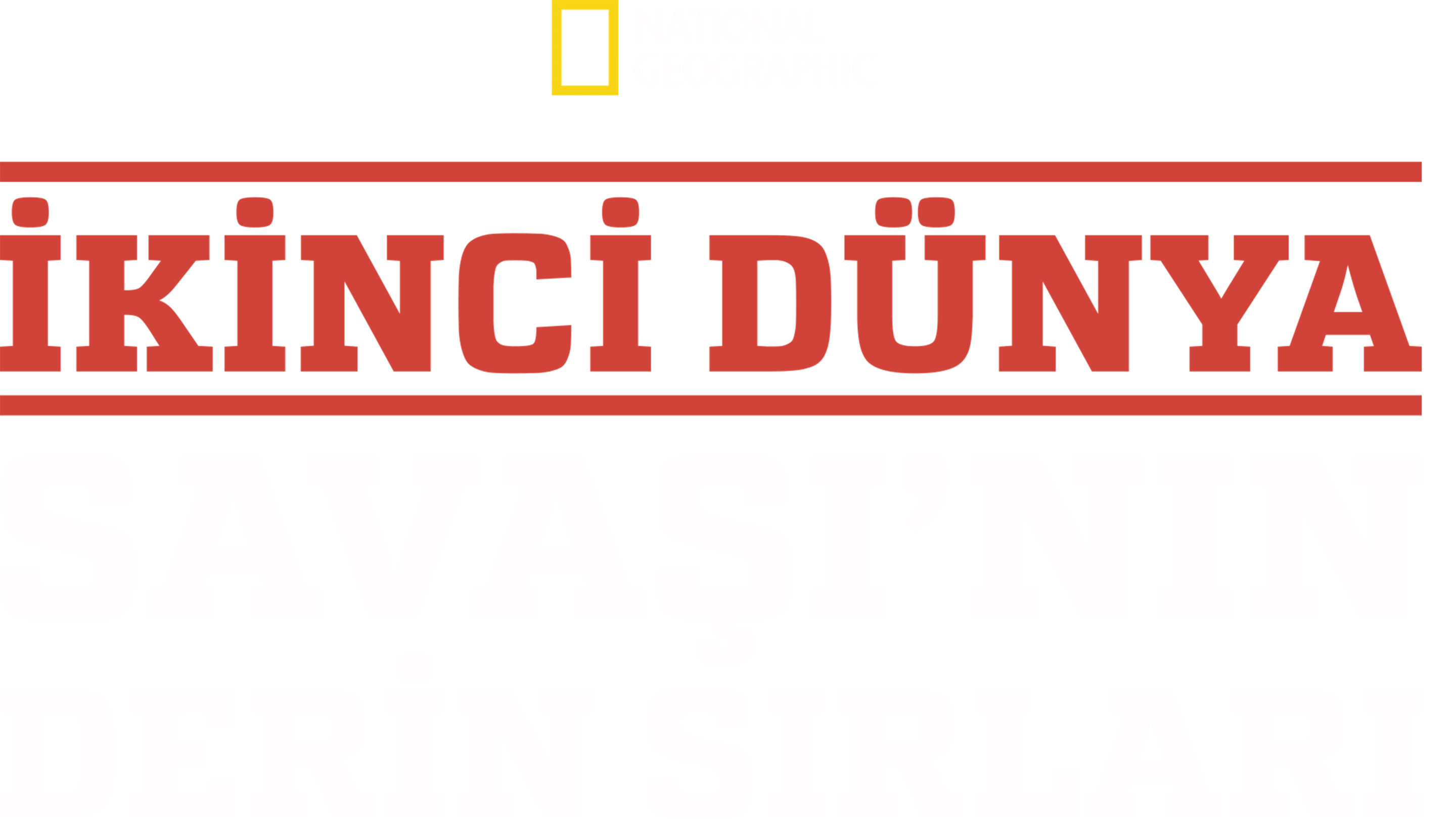 İkinci Dünya Savaşı’nın Derin Sırları