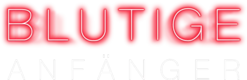 Blutige Anfänger