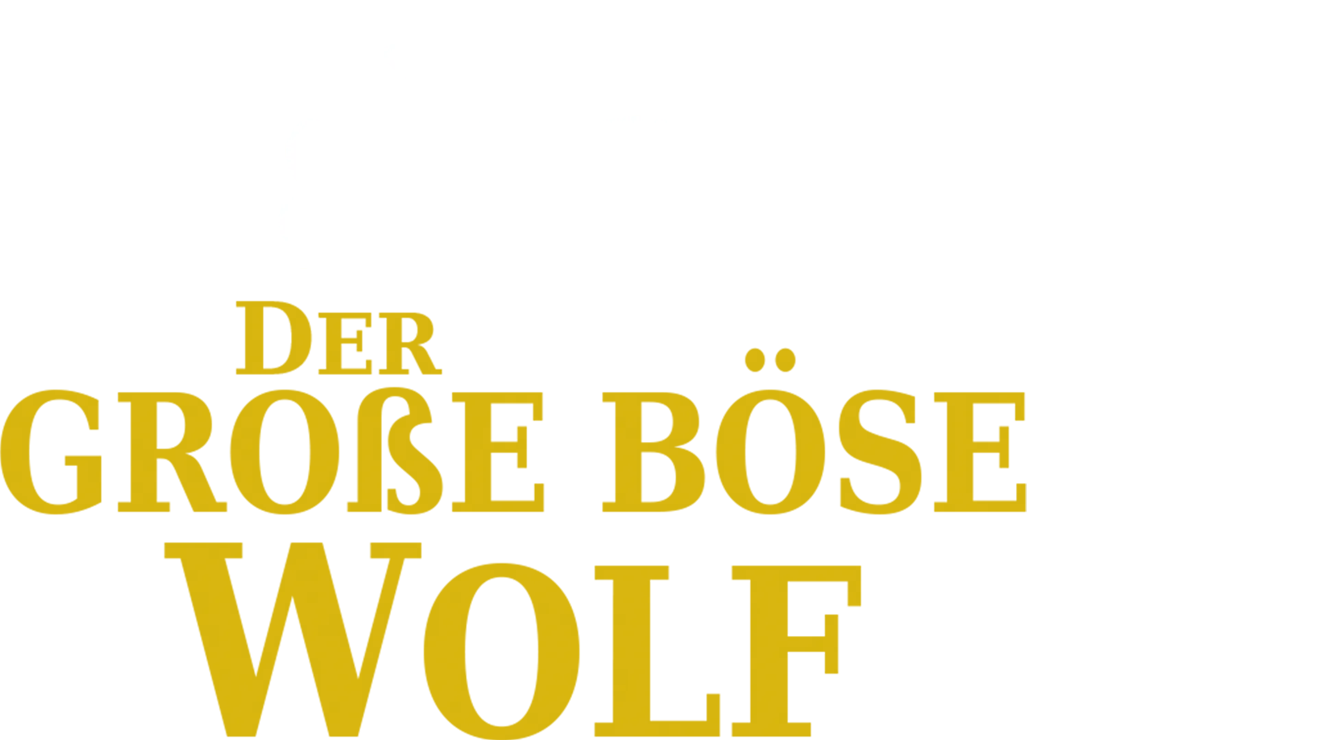 Der große böse Wolf