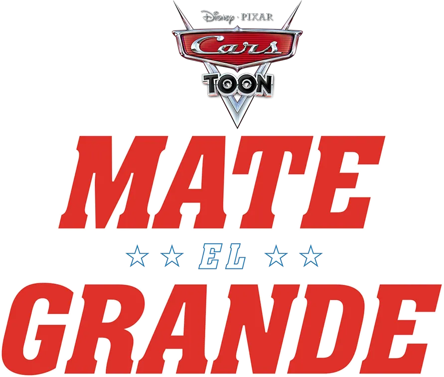 Cars Toon: Mate el Grande