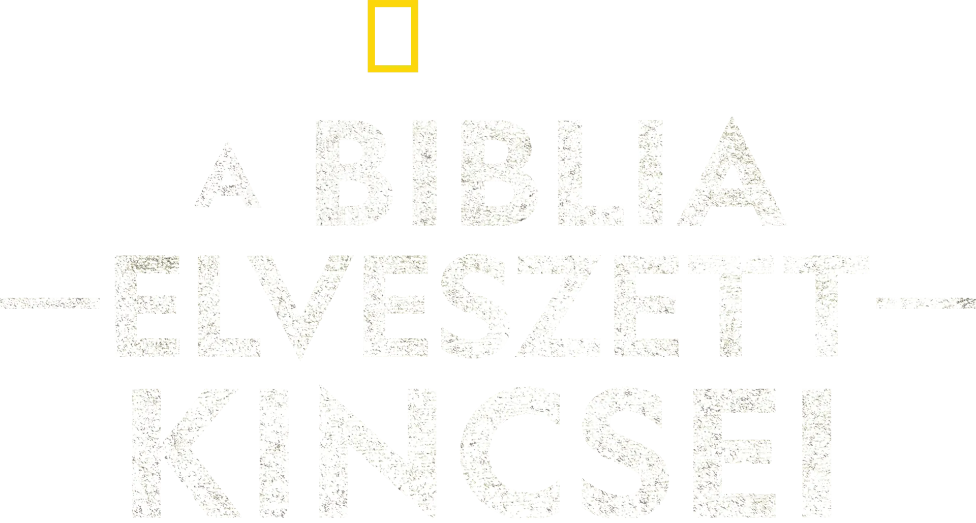 A Biblia elveszett kincsei