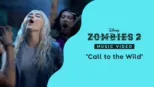 thumbnail - "Call to the Wild" | ZOMBIES 2 Music Video