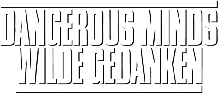 Dangerous Minds - Wilde Gedanken