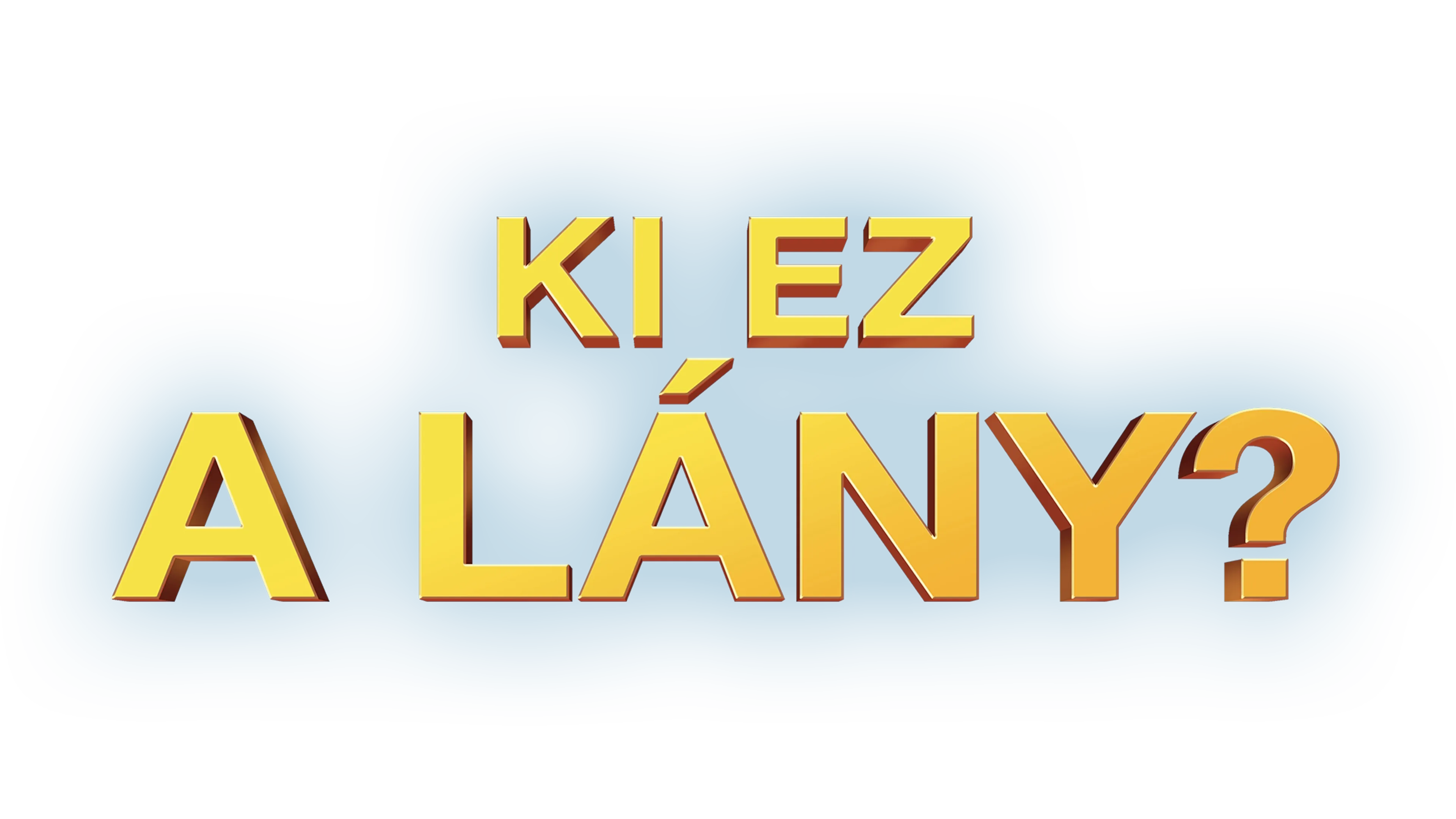 Ki ez a lány?