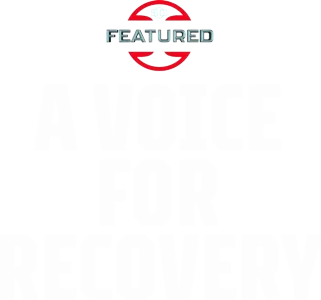 A Voice for Recovery