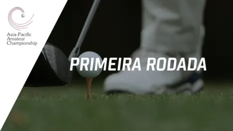 thumbnail - Asia-Pacific Amateur Championship (Primeira Rodada)