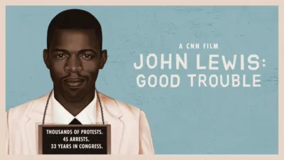 John Lewis: Good Trouble
