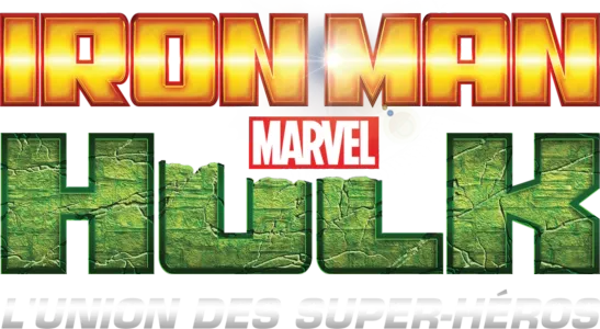 Iron Man & Hulk : l'union des Super-héros