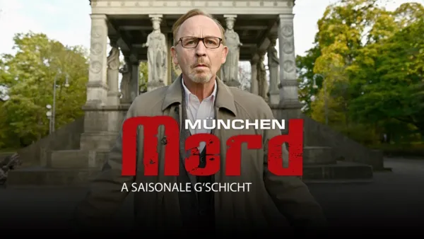 thumbnail - München Mord - A saisonale G'schicht