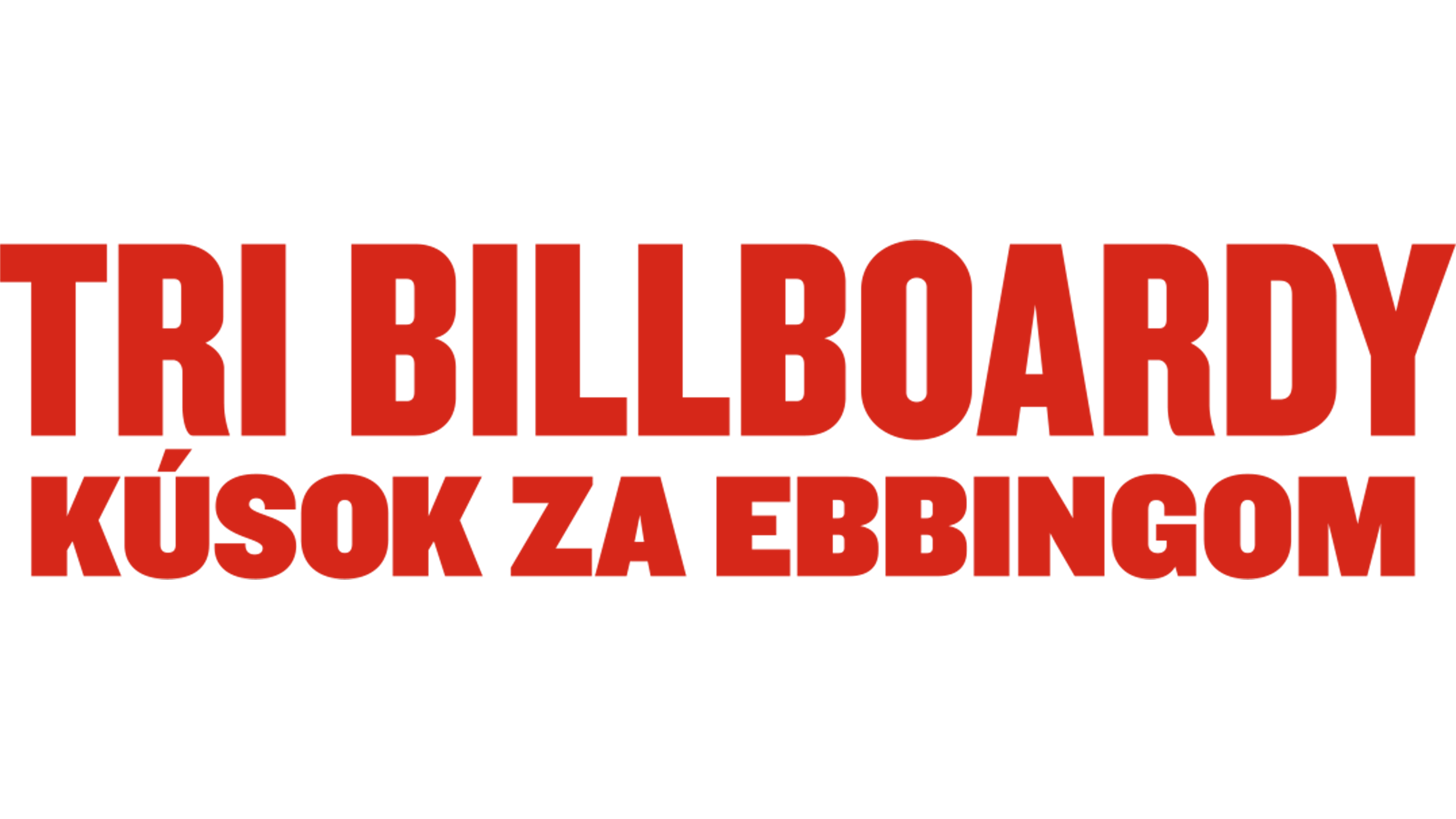 Tri billboardy kúsok za Ebbingom