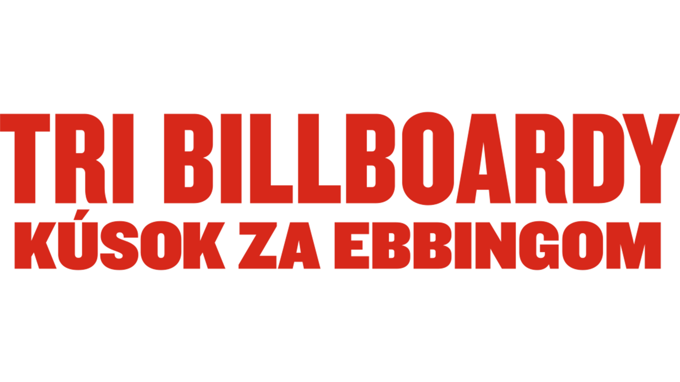 Tri billboardy kúsok za Ebbingom