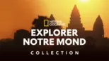 thumbnail - National Geographic : Explorer notre monde