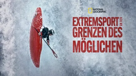 thumbnail - Extremsport: An den Grenzen des Möglichen