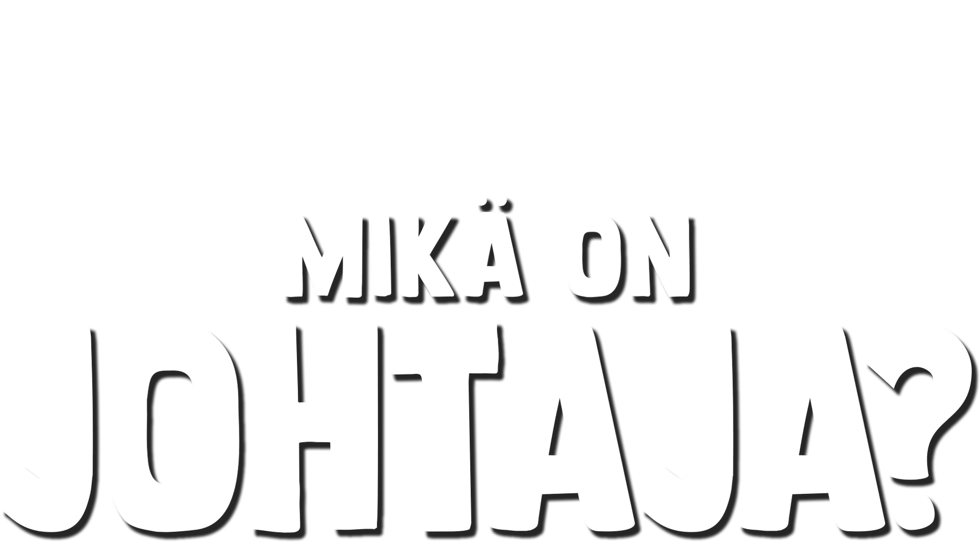 Kahveli kysyy: Mikä on johtaja?
