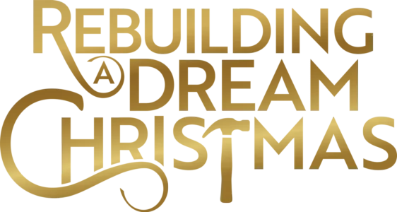 Rebuilding a Dream Christmas