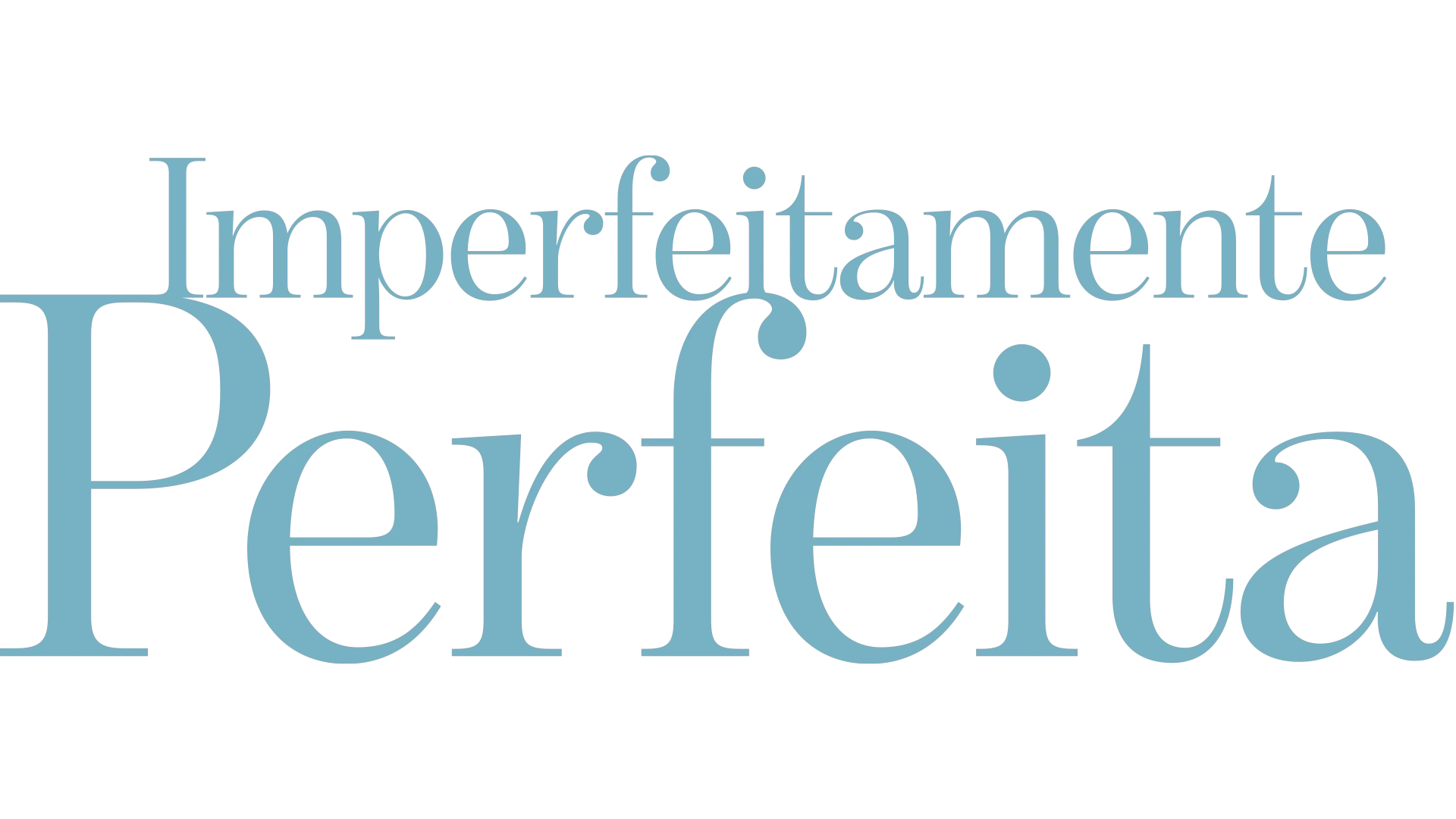 Imperfeitamente Perfeita