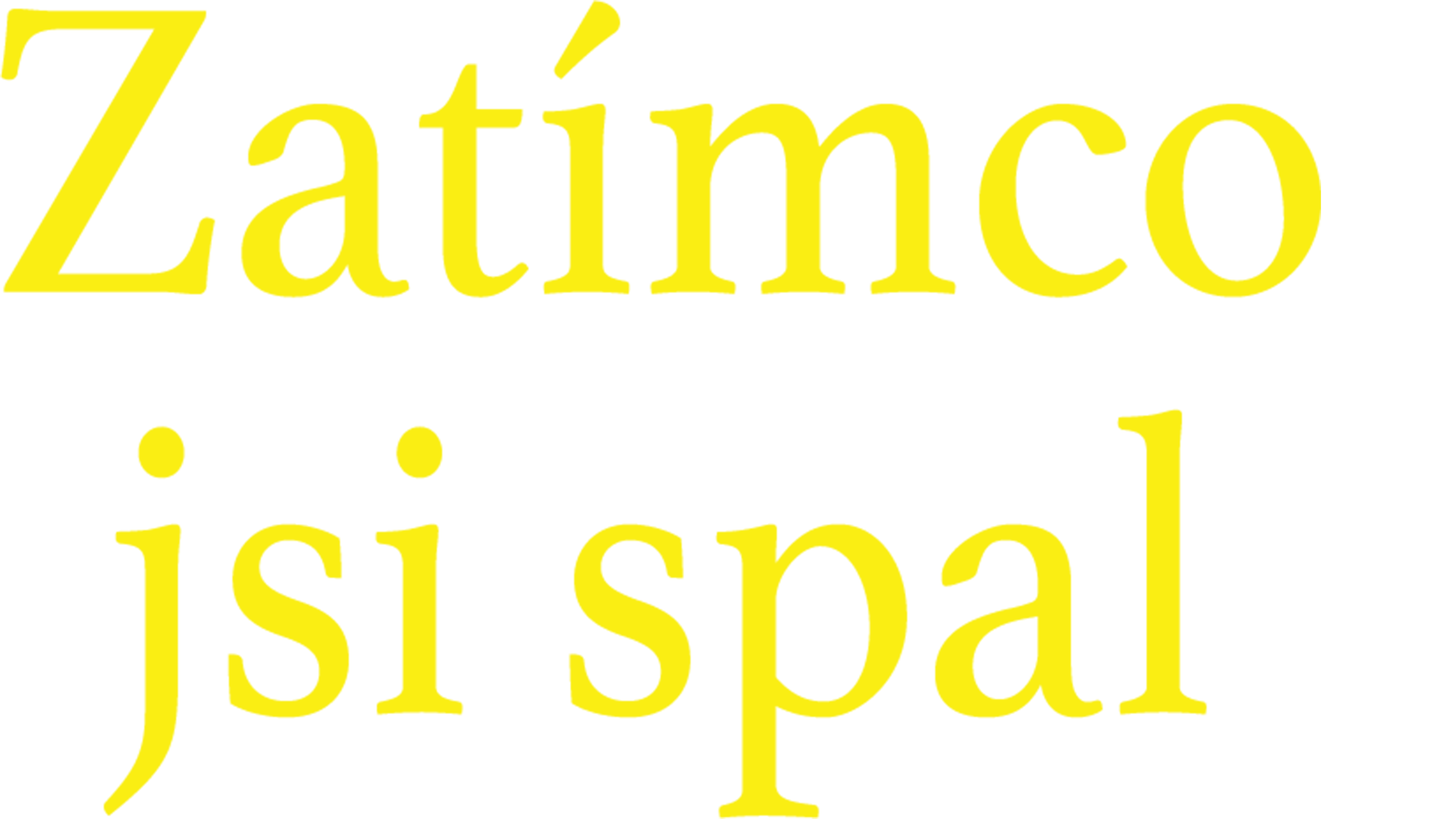 Zatímco jsi spal