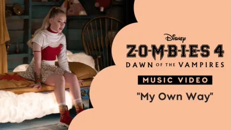 thumbnail - "My Own Way" | ZOMBIES 4: Dawn of the Vampires Music Video