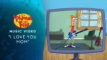 thumbnail - "I Love You Mom" | Phineas and Ferb Music Video