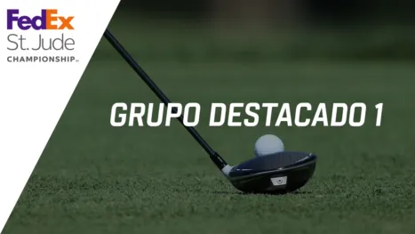 thumbnail - FedEx St. Jude Championship: Featured Group 1 (Primera Ronda)