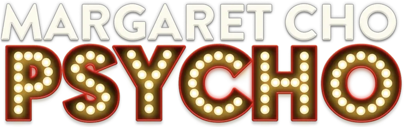 Margaret Cho: psyCHO