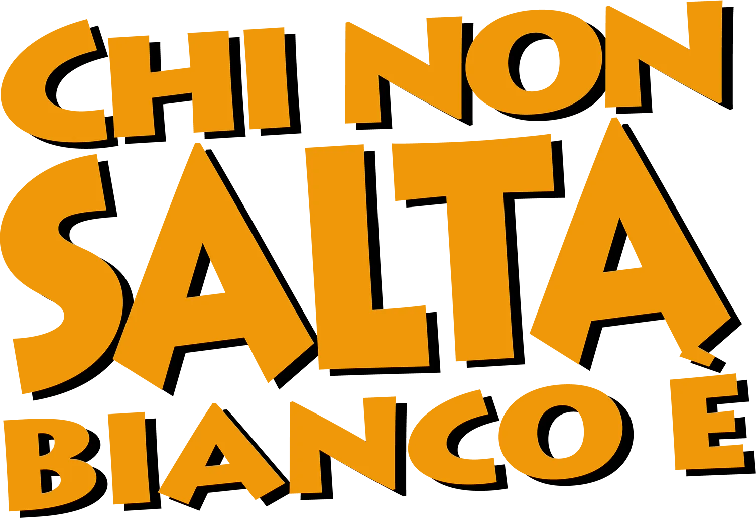 Chi non salta bianco è
