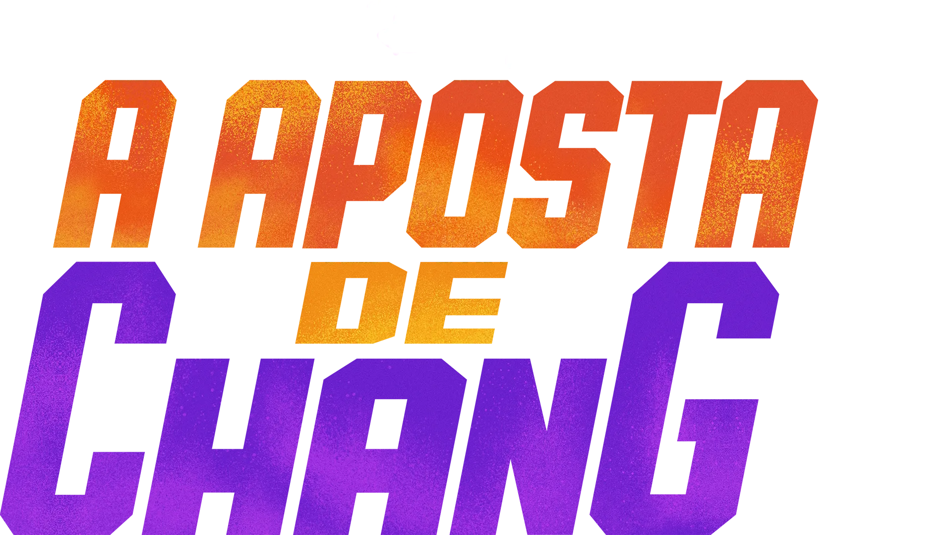 A Aposta De Chang