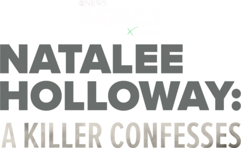 IMPACT x Nightline: Natalee Holloway: A Killer Confesses