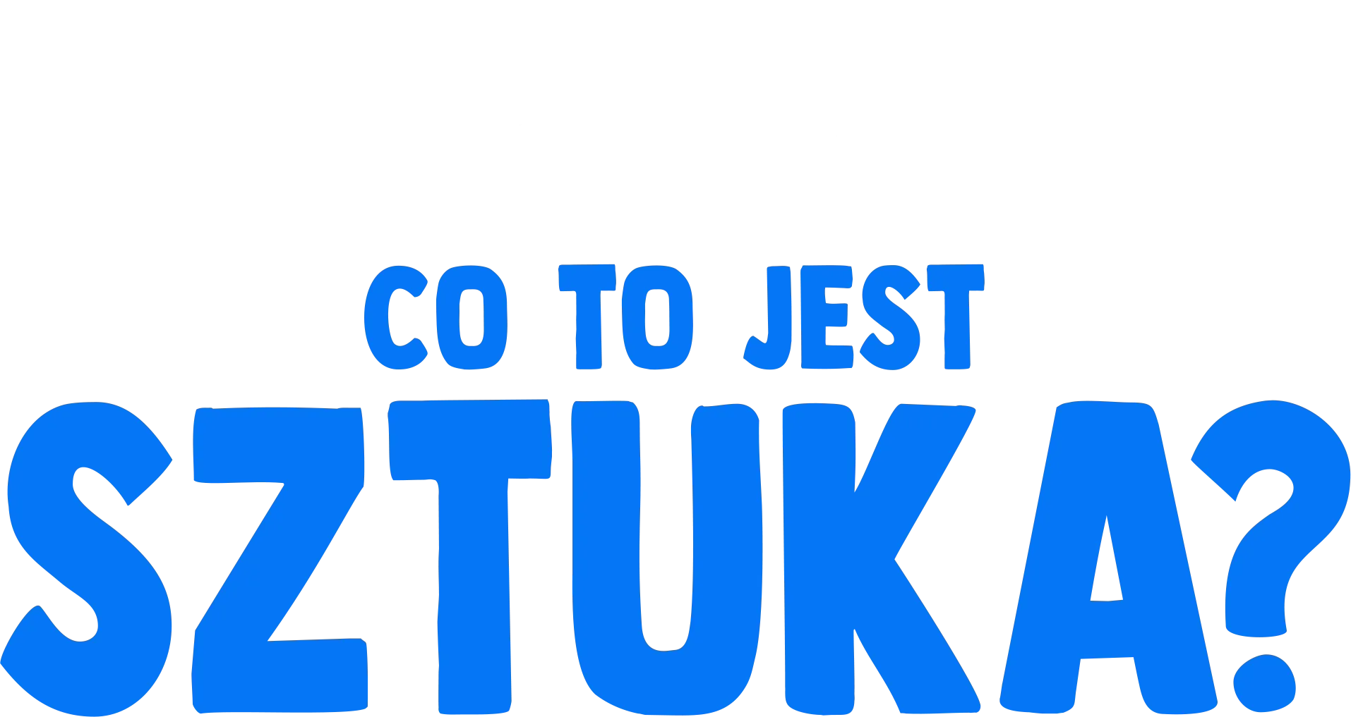 Sztuciek się pyta: Co to jest sztuka?