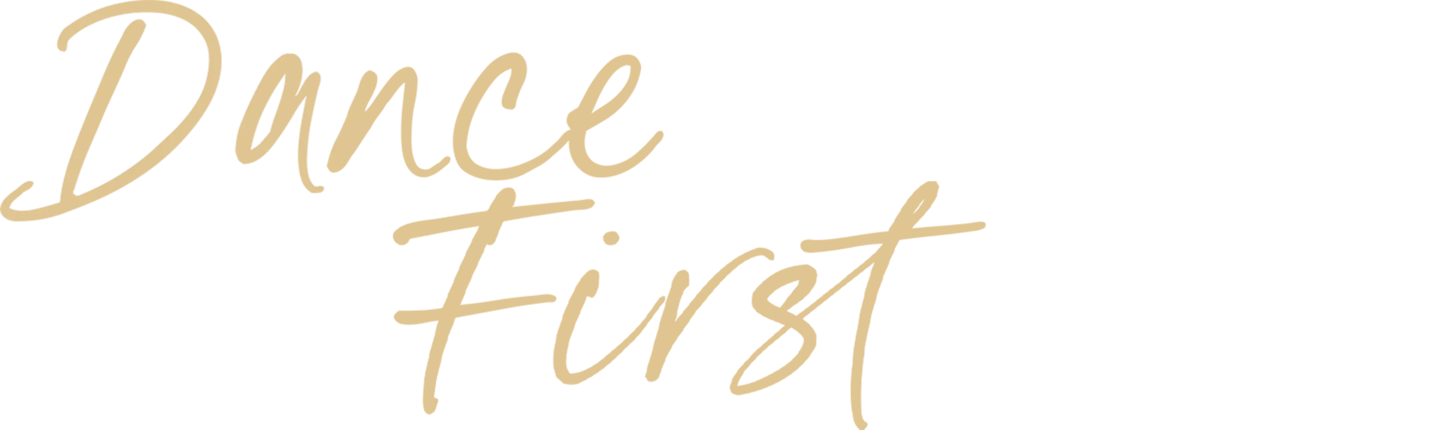 Dance First