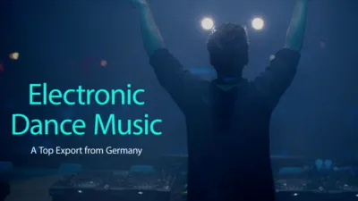 Electronic Dance Music - A Top Export from Germany