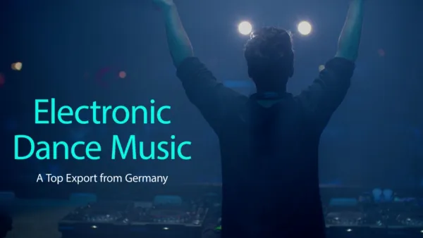 thumbnail - Electronic Dance Music - A Top Export from Germany