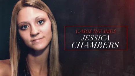 thumbnail - Casos infames: Jessica Chambers