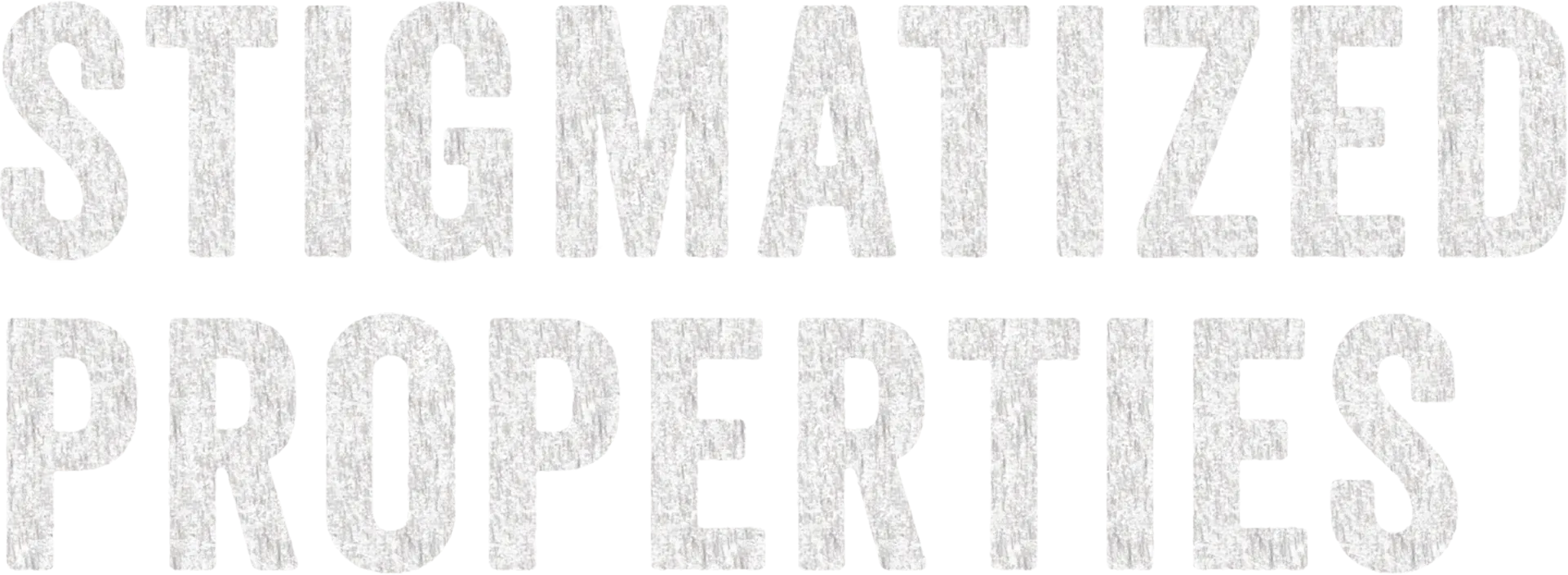 Stigmatized Properties