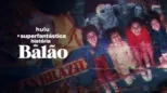 thumbnail - A Superfantástica História do Balão