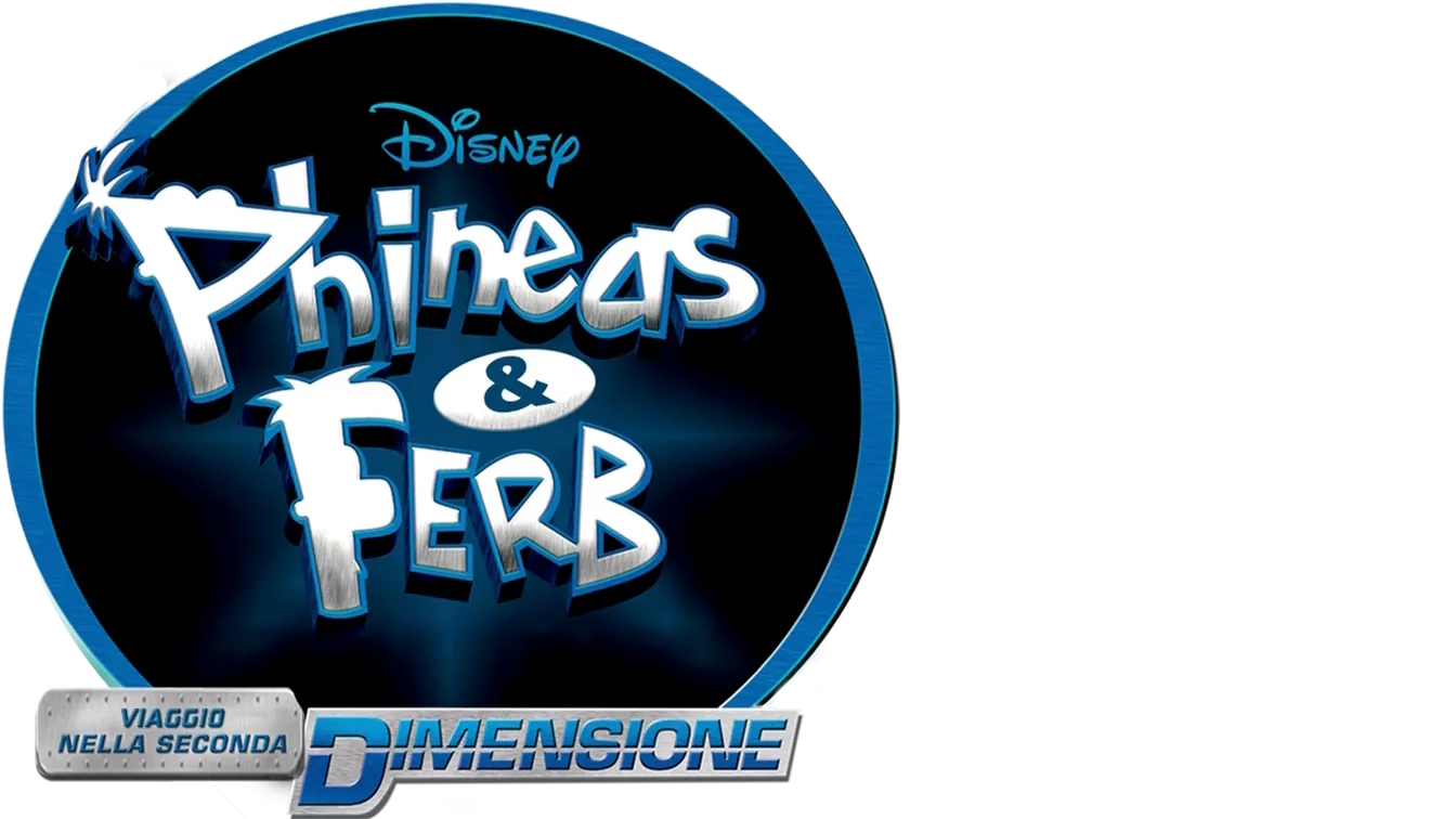 Phineas & Ferb - Viaggio Nella Seconda Dimensione