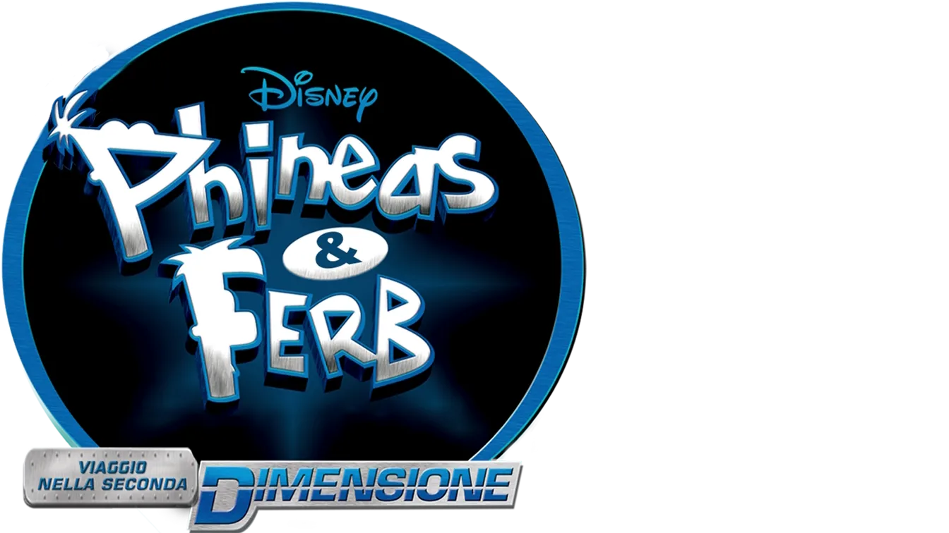 Phineas & Ferb - Viaggio Nella Seconda Dimensione