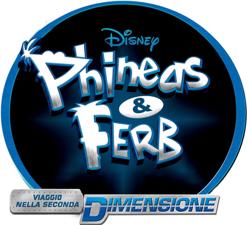 Phineas & Ferb - Viaggio Nella Seconda Dimensione