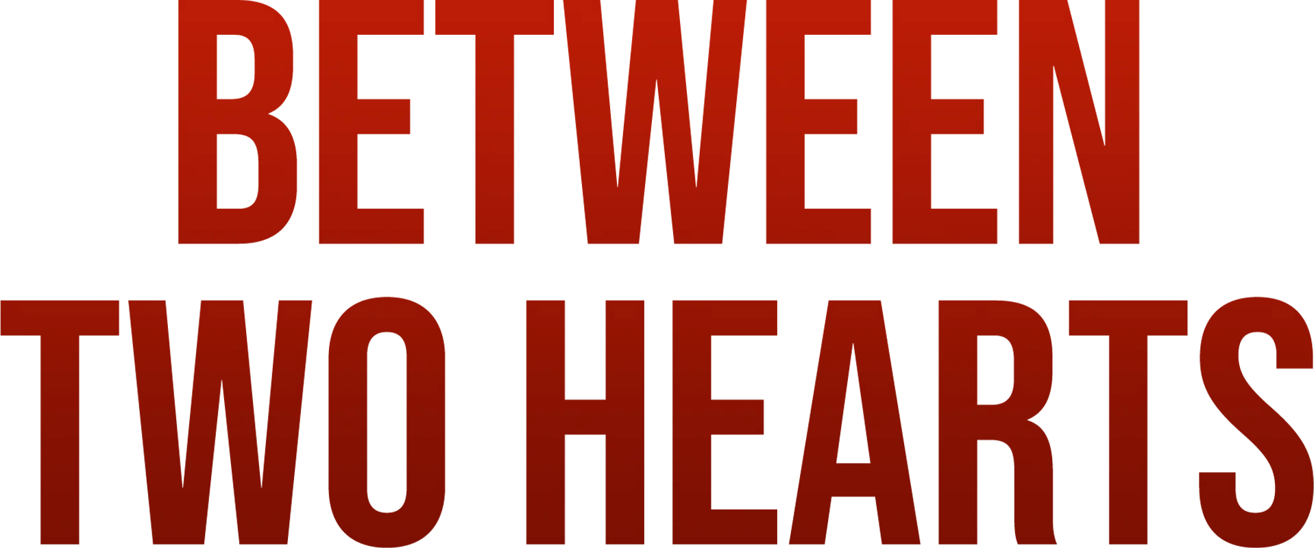 Between Two Hearts
