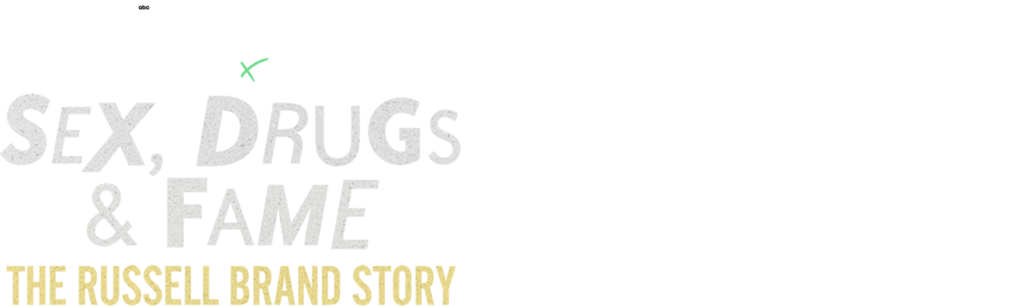 IMPACT x Nightline:  Sex, Drugs & Fame: The Russell Brand Story