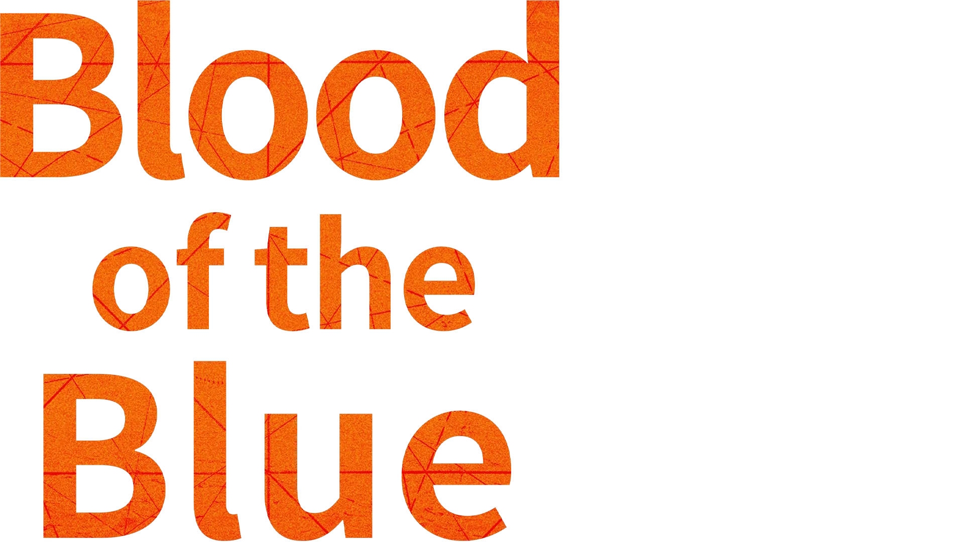 Blood Of The Blue
