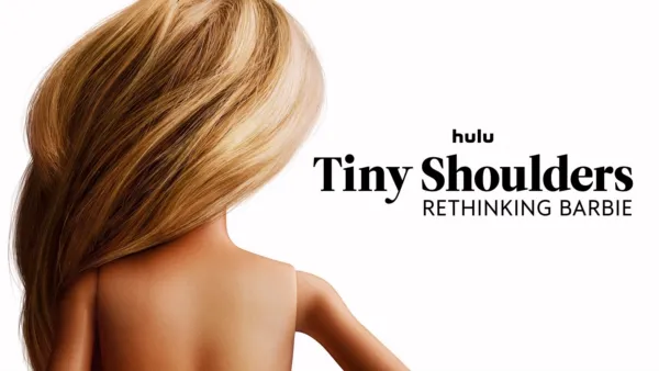 thumbnail - Tiny Shoulders: Rethinking Barbie