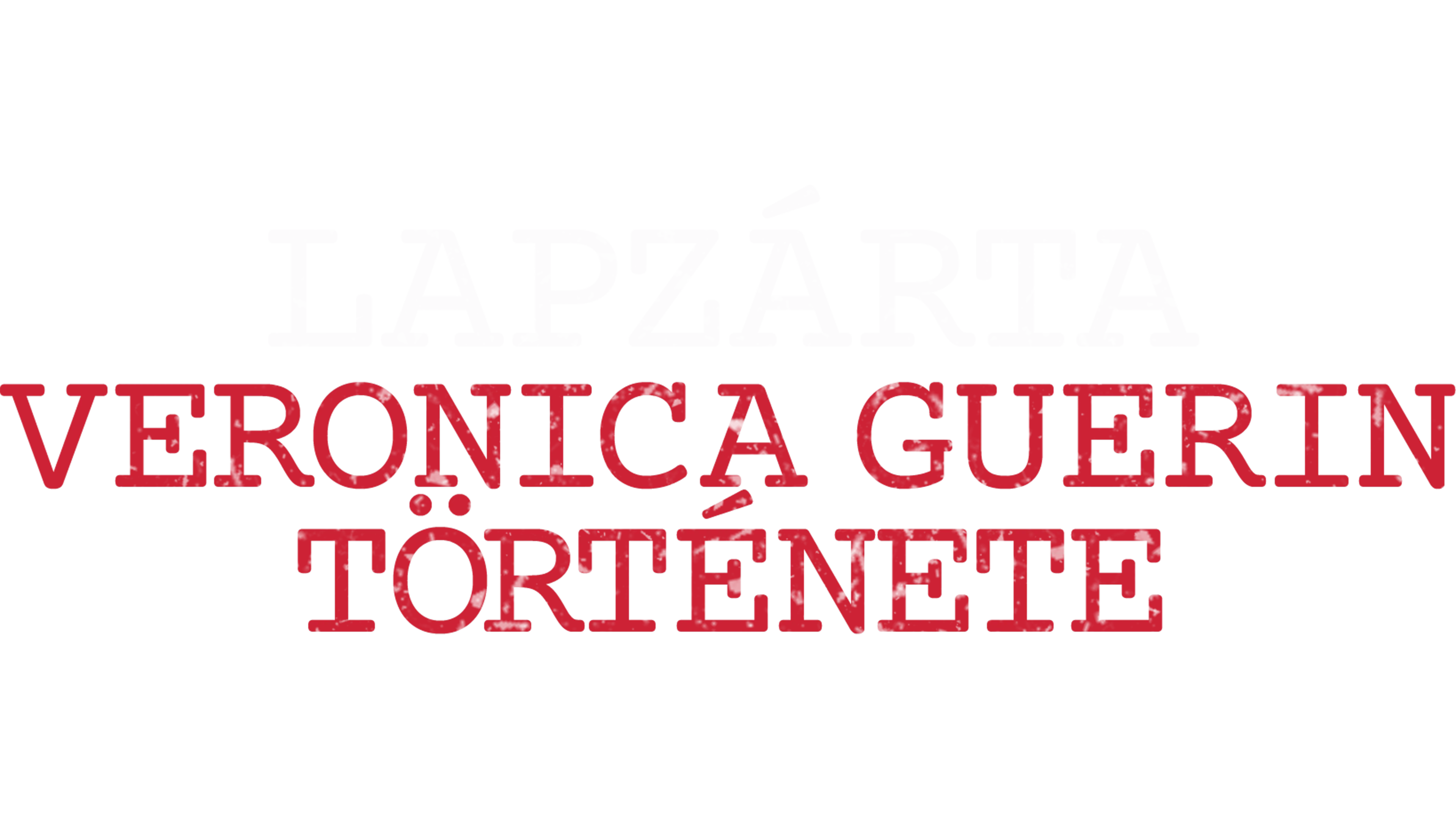 Lapzárta - Veronica Guerin története